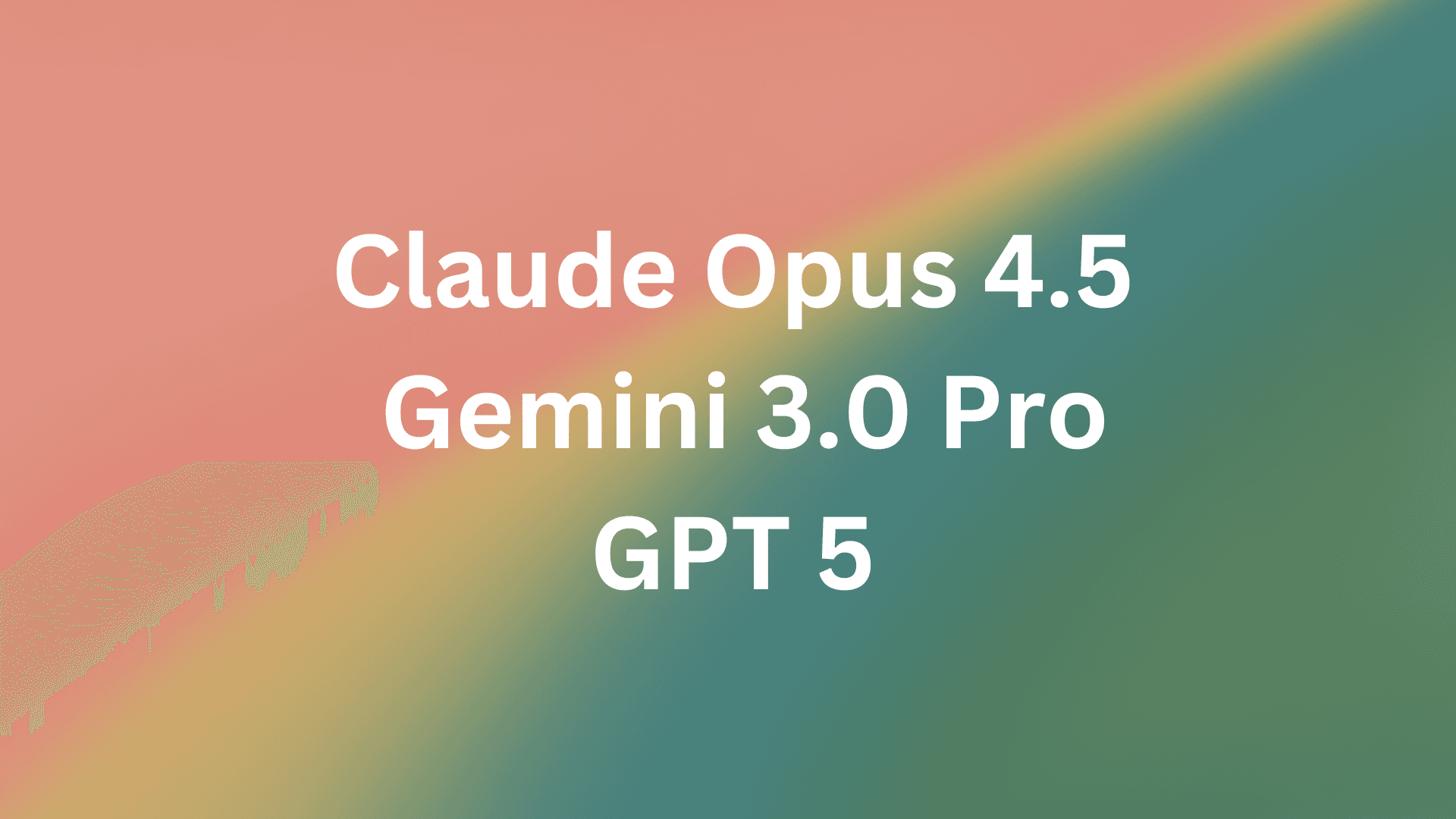 Cover Image for Claude Opus 4.5 vs Gemini 3 Pro vs GPT-5: The Ultimate Agentic AI Showdown for Developers